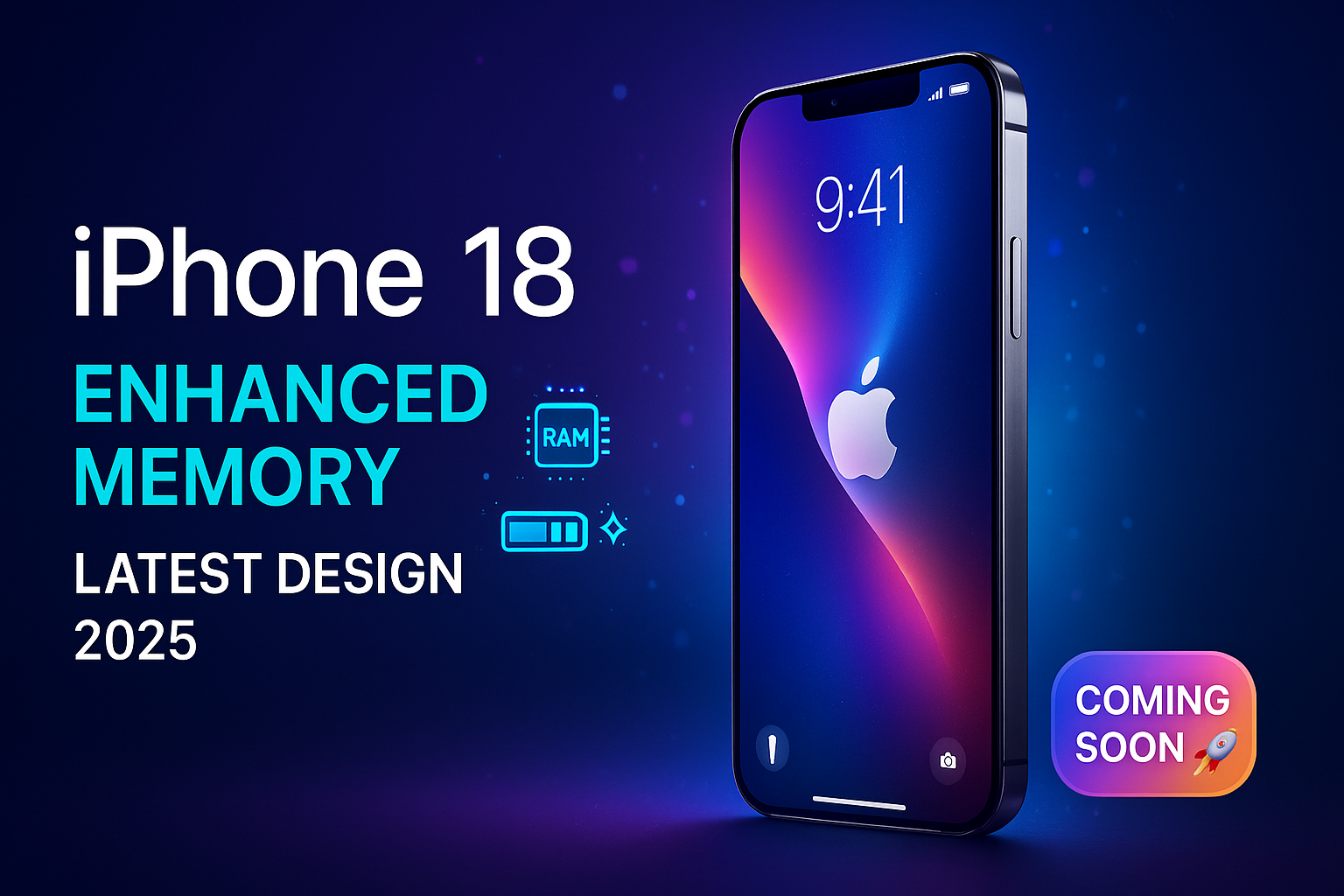 iPhone 18 में मिलेगा Enhanced Memory का तगड़ा Boost! |